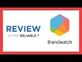 BRANDWATCH : Test & Review in 2024 (Is this reliable? Benefits, Cons, Score..)