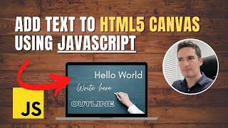 Add Text with HTML5 Canvas API - Javascript Tutorial