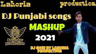 New Song ||Punjabi 2021 || Ft. Lahoria production Dj Song Mashup