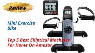 Review Mini Exercise Bike - Top 5 Best Elliptical Machines For Home On Amazon 2024