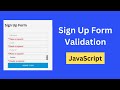 Signup Form Validation in JavaScript | Registration Form Validation using JavaScript