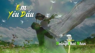 Em Yêu Dấu [Hoàng Khai Nhan] Ngọc Quy hát (4K)