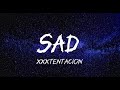 xxxtentacion - Sad(Lyrics)Old Town Beats