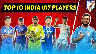Top 10 India U17 Players & there academy| Indian Football | AFC U17 Asian Cup 2023