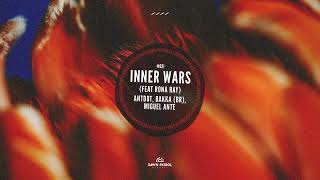 Antdot, BAKKA (BR), Miguel Ante - Inner Wars (feat. Rona Ray)