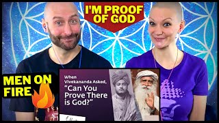 "Can You PROVE There Is GOD?" Swami Vivekananda | Sadhguru REACTION | PROOF of GOD's Existence