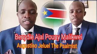 Augustino Jeluel The Psalmist _-_ Benydie Ajal Pouny Malikwei.