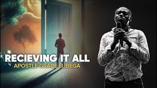 🔴RECIEVING IT ALL | APOSTLE GRACE LUBEGA