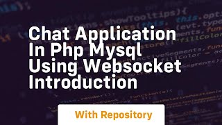 Chat application in php mysql using websocket introduction