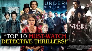 “Top 10 Must-Watch Detective Thrillers!” #sherlockholmes #DetectiveThrillers #topmovies #knivesout