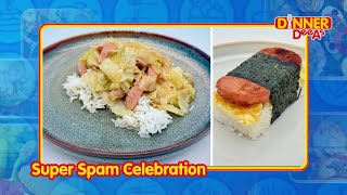 Super Spam Celebration | Dinner DeeAs