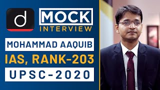 Mohammad Aaquib, Rank - 203, IAS - UPSC 2020 - Mock Interview I Drishti IAS English