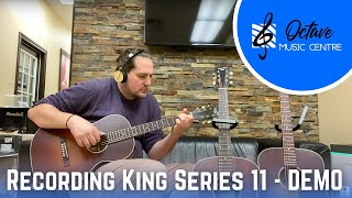 Recording King Series 11 Demo - PRODUCT SHOWCASE!