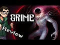 The Grime Review