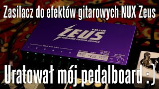 Zasilacz do efektów gitarowych NUX Zeus - uratował mój pedalboard - FILMIKI O GITARACH