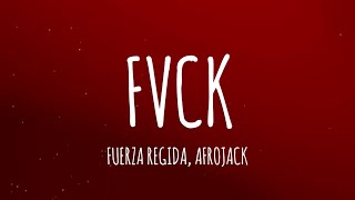 Fuerza Regida, Afrojack - FVCK (Letra/Lyrics)