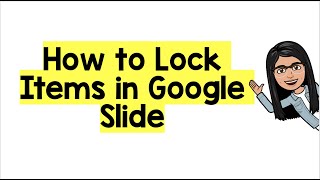 How to Lock Objects in Google Slide