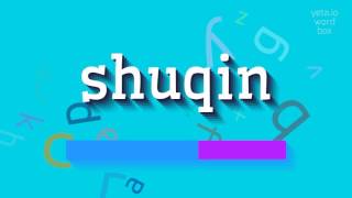 ଶୁକିନ୍ - ଏହାକୁ କିପରି ପ୍ରଚାର କରିବେ?  # ଶୁକିନ୍ (SHUQIN - HOW TO PRONOUNCE IT? #shuqin)