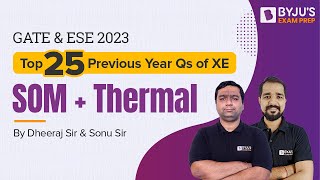 Strength of Materials (SOM) + Thermal Engineering PYQs |GATE & ESE 2023 Engineering Science(XE) Exam