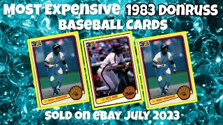 1983 Donruss Most Expensive eBay Sales Baseball Cards - July 2023