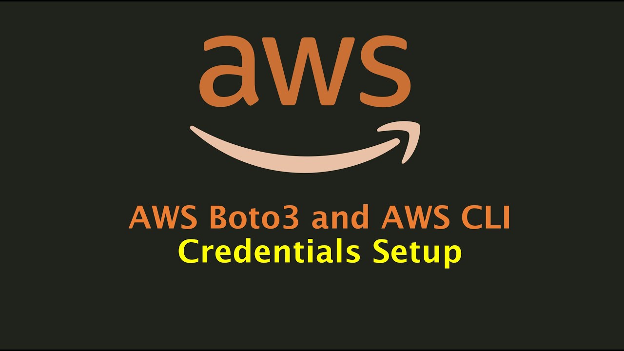 AWS Boto3 And AWS CLI Credentials Setup For AWS In Python | AWS Python ...