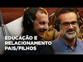 EDUCAÇÃO FAMILIAR | Conversa Paralela - [Marcello Danucalov e Silvio Medeiros]