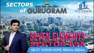 Seven Elements – Elevate Your Lifestyle at Sector 89A, Gurugram, Explanation by Bharat Sadana #home