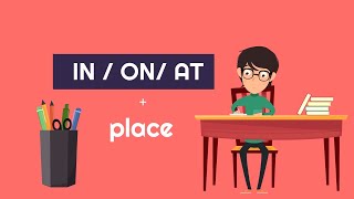 prepositions of place in, on, at