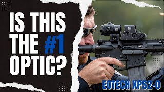 Is This The #1 Optic Ever? - EoTech XPS2-0 Review