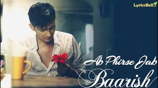Ab Phirse Jab Baarish / Darshan Raval / Official Video / Sad Songs 😞