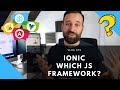 Which JS Framework should I use with Ionic - Angular, React or Vue? 🤔