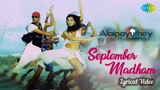 September Madham with Lyrics | Alaipayuthey | Mani Ratnam | Madhavan, Shalini | AR Rahman Hits