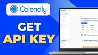How to Get Calendly API Key Full 2025 Guide