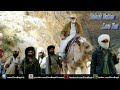 nawab akbar bugti battle story balochi song