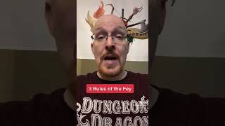 3 Rules of the Fey