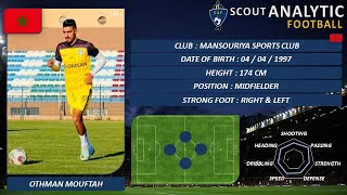 OTHMAN MOUFTAH ( SKILLS ) ( MIDFIELDER - MANSOURIYA SC / MOROCCO )