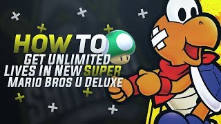 HOW To Get UNLIMITED Lives In New Super MARIO Bros. U Deluxe [Nintendo Switch]