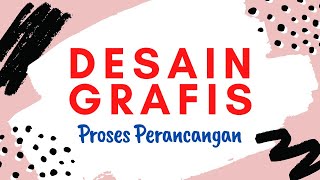 Proses Perancangan Desain Grafis