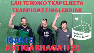 2024 Lau Terdiko Txapelketa - Txanpionz Finalerdiak - Astigarraga II vs Isasi 22-5 (17/12/2024)