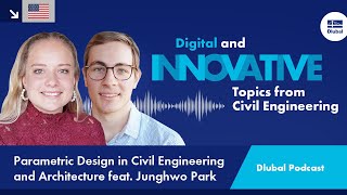 Dlubal Podcast | #019 Parametric Design in Civil Engineering and Architecture feat | Junghwo Park