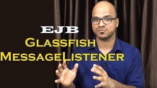 EJB Message Driven Bean Glassfish Creating MessageListener Bean Part 3