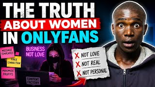 4 ONLYFANS HIDDEN FACTS WOMEN DON'T WANT MEN TO KNOW