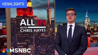 Watch All In With Chris Hayes Highlights: May 22