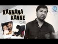 Kannana Kanne | Voice Of Venkat | Sid Sriram | D.Imman | Viswasam