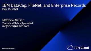 Walkthrough of IBM DataCap, FileNet, and Enterprise Records