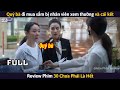 Quý Bà Đi Mua Sắm Bị Nhân Viên Xem Thường Và Cái Kết || Review Phim