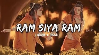 RAM SIYA RAM {SLOWED X REVERB LO-FI) SONG || MANGAL BHAVAN AA MANGAL HARI SHREE RAM SONG