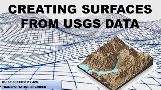 CREATING SIMPLE USGS SURFACES IN CIVIL 3D