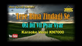 Tere Bina Zindagi Se Koi OST Dil Vil Pyar Vyar (Karaoke/Lyrics/No Vocal) | Version BKK_KN7000