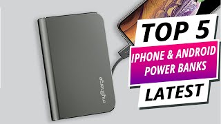 Top 5 Best iPhone \u0026 Android Power Banks 2025